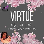 Ladies join us for Virtue.
